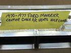 1970-1977 Oem Ford Maverick Center