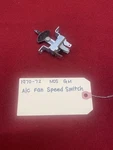 1970-72 Nos Gm Oldsmobile A/c Fan Speed Switch. Fixed Price $95.00.