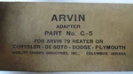 Arvin Car Heater Adapter C-5 1930 S-1950 Chrysler,de Soto,dodge,plymouth. Fixed Price $19.99.